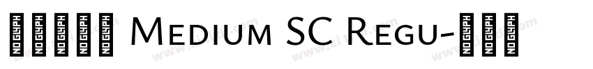 蒙纳凌慧体 Medium SC Regu字体转换